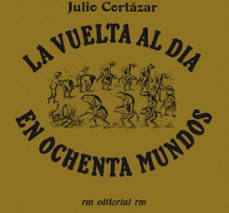 Libros descargables Kindle LA VUELTA AL DIA EN 80 MUNDOS FB2 (Spanish Edition) 9788492480166