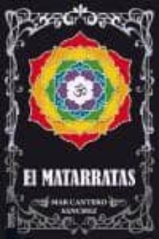 Descargas online de libros sobre dinero. EL MATARRATAS de MAR CANTERO SANCHEZ in Spanish RTF