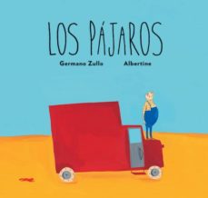 LOS PAJAROS | GERMANO ZULLO | Casa del Libro