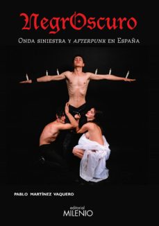 Descargar NEGROSCURO: ONDA SINIESTRA Y AFTERPUNK EN ESPAÑA gratis pdf - leer online