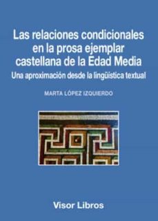 Descargar Ebook para ipod touch gratis LAS RELACIONES CONDICIONALES EN LA PROSA EJEMPLAR CASTELLANA DE L A EDAD MEDIA in Spanish