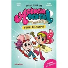 Portada de AGENCIA DENTAL MAGICA 1. L'ULLAL DEL VAMPIR