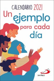 Portada de CALENDARIO UN EJEMPLO PARA CADA DIA 2021 - TAMAÑO GRANDE