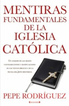 Portada de MENTIRAS FUNDAMENTALES DE LA IGLESIA CATOLICA