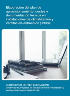 Portada de ELABORACION DEL PLAN DE APROVISIONAMIENTO, COSTES Y DOCUMENTACION TECNICA EN INSTALACIONES DE CLIMATIZACION Y VENTILACION-EXTRACCION (UF0906)