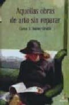 Portada de AQUELLAS OBRAS DE ARTE SIN REPARAR