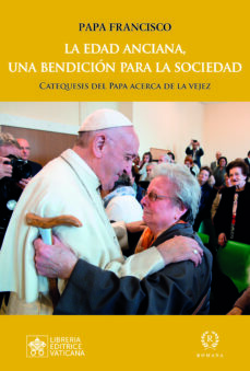 Portada de LA EDAD ANCIANA, UNA BENDICION PARA LA SOCIEDAD