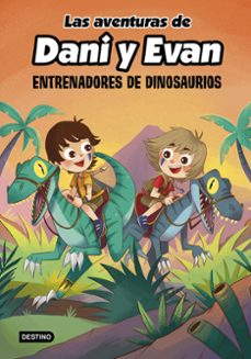 Portada de LAS AVENTURAS DE DANI Y EVAN 3. ENTRENADORES DE DINOSAURIOS