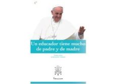 Portada de UN EDUCADOR TIENE MUCHO DE PADRE Y DE MADRE