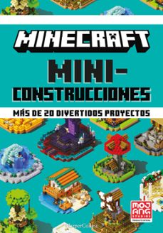 Portada de MINECRAFT MINICONSTRUCCIONES. MAS DE 20 DIVERTIDOS PROYECTOS