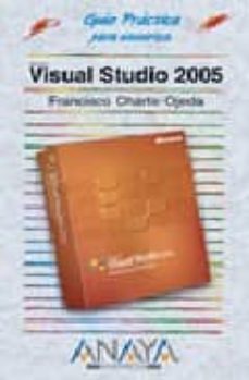 Portada de VISUAL STUDIO 2005 (GUIA PRACTICA PARA USUARIOS)