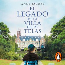Portada de EL LEGADO DE LA VILLA DE LAS TELAS (LA VILLA DE LAS TELAS 3) (AUDIOLIBRO)