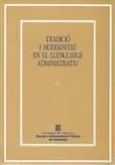 Portada de TRADICIO I MODERNITAT EN EL LLENGUATGE ADMINISTRATIU