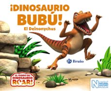 Portada de ¡DINOSAURIO BUBU!: EL DEINONYCHUS
