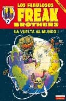 Portada de LOS FABULOSOS FREAK BROTHERS: LA VUELTA AL MUNDO I