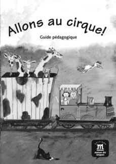 Portada de ALLONS AU CIRQUE ! - GUIDE PEDAGOGIQUE