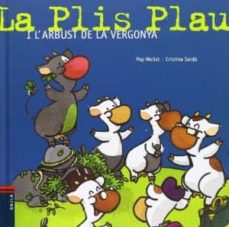 Portada de LA PLIS PLAU I L ARBUST DE LA VERGONYA