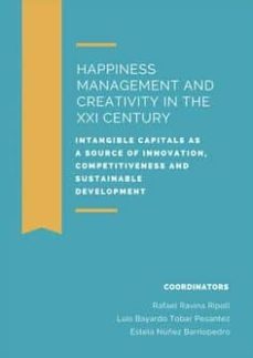 Portada de HAPPINESS MANAGEMENT AND CREATIVITY IN THE XXI CENTURY