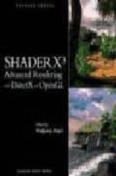 Descarga de libros de Rapidshare SHADER X3 ADVANCED RENDERING WITH DIRECT X AND OPEN GL + CD  in Spanish de WOLFGANG (ED.) ENGEL 9781584503576