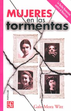 Descargar libros gratis para ipad 3 MUJERES EN LAS TORMENTAS de GALO MORA WITT (Literatura española) 9786071667076 ePub PDF