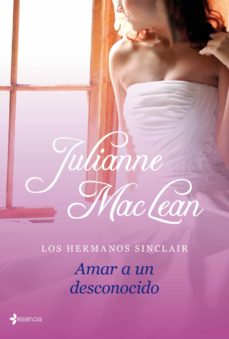 Descargar kindle books para ipad 3 LOS HERMANOS SINCLAIR: AMAR A UN DESCONOCIDO (Spanish Edition) de JULIANNE MACLEAN RTF PDB