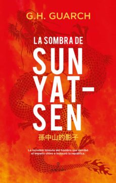 Amazon libro en descarga de cinta LA SOMBRA DE SUN YAT-SEN 9788411310376 (Literatura española) PDF PDB CHM de G.H. GUARCH