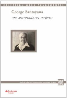 Descargar libros electrónicos en formato epub UNA ANTOLOGIA DEL ESPIRITU de GEORGE SANTAYANA