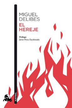 Descarga gratuita de libros isbn EL HEREJE (Spanish Edition) de MIGUEL DELIBES