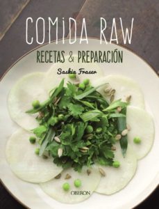 COMIDA RAW. RECETAS Y PREPARACIÓN | SASKIA FRASER | Casa del Libro