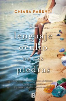 Descargar libros de google books en línea EL LENGUAJE OCULTO DE LAS PIEDRAS PDB RTF (Spanish Edition) de CHIARA PARENTI