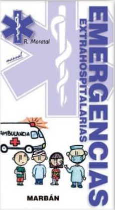 Libro en línea descarga gratuita EMERGENCIAS EXTRAHOSPITALARIAS: MANUAL PDB RTF 9788471019776