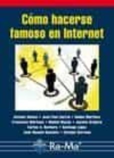 Descargar gratis libros electrónicos pda COMO HACERSE FAMOSO EN INTERNET en español PDF 9788478979776