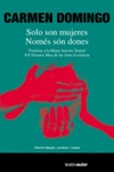 Descargar libros electrónicos deutsch kostenlos SOLO SON MUJERES / NOMES SON DONES (ED. BILINGÜE CASTELLANO - CATALAN) (Spanish Edition) FB2 iBook 9788480488976