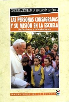 Yumara.it Las Personas Consagradas Y Su Mision En La Escuela: Reflexiones Y Orientaciones Image