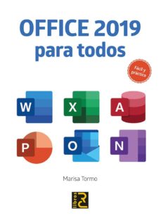 Leer libro gratis en línea sin descargas OFFICE 2019 PARA TODOS: FACIL Y PRACTICO 9788494897276 (Spanish Edition) MOBI de MARISA TORMO