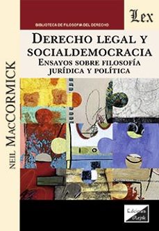 Descargar libros pdf DERECHO LEGAL Y SOCIALDEMOCRACIA en español de NEIL MACCORMICK 9789564073576