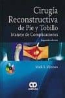 Enlace de descarga de libros CIRUGIA RECONSTRUCTIVA DE PIE Y TOBILLO (2ª ED.) en español