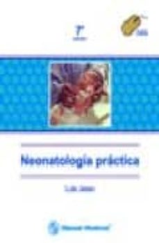 Descargas de libros electrónicos gratis para reproductores de mp3 NEONATOLOGIA PRACTICA (7ª ED.) (Spanish Edition) de LUIS JASSO ePub 9789707293076
