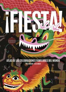 Portada de ¡FIESTA!: ATLAS DE LAS CELEBRACIONES FAMILIARES EN EL MUNDO