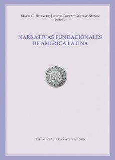Portada de NARRATIVAS FUNDACIONALES DE AMERICA LATINA
