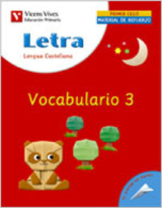 Portada de LETRA VOCABULARIO 3, LENGUA Y LITERATURA (EDUCACION PRIMARIA, 1ER CICLO): CUADERNO