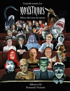 Portada de CUANDO NACEN LOS MONSTRUOS: MITOS DEL CINE DE TERROR