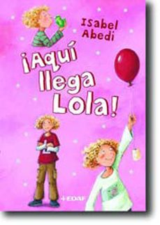Portada de ¡AQUI LLEGA LOLA! (T. 1)