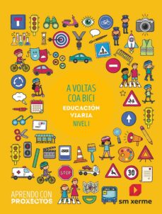 Portada de PROYECTO A VUELTAS CON LA BICICLETA 1º EDUCACION PRIMARIA APRENDO CON PROYECTOS ED 2020 GALICIA