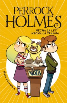 Portada de PERROCK HOLMES 10 - HECHA LA LEY, HECHA LA TRAMPA (EBOOK)