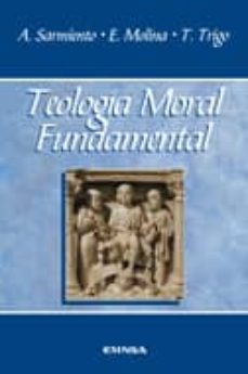 Portada de TEOLOGIA MORAL FUNDAMENTAL