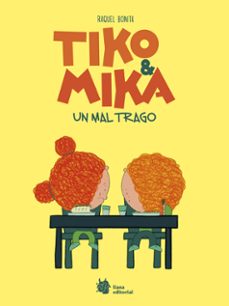 Portada de TIKO & MIKA 2. UN MAL TRAGO