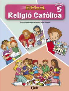 Portada de RELIGIO CATOLICA º5 EDUCACION PRIMARIA DEBA CD