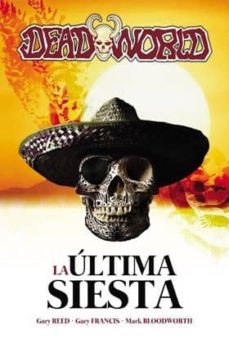 Portada de DEADWORLD: LA ULTIMA SIESTA
