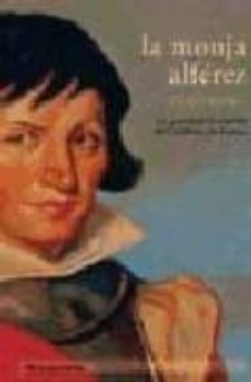 Portada de LA MONJA ALFEREZ: LA JUVENTUD TRAVESTIDA DE CATALINA DE ERAUSO